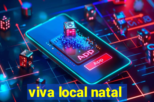 viva local natal